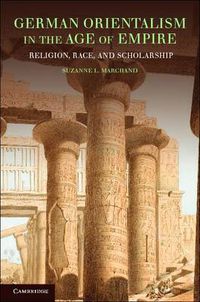 Cover image for German Orientalism in the Age of Empire: Religion, Race, and Scholarship