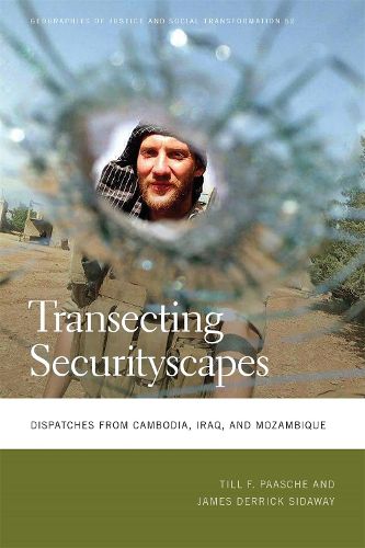 Cover image for Transecting Securityscapes: Dispatches from Cambodia, Iraq, and Mozambique