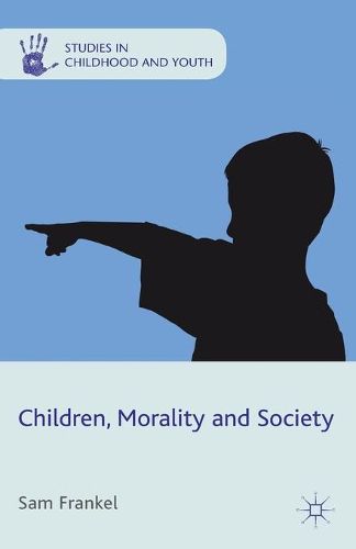Cover image for Children, Morality and Society