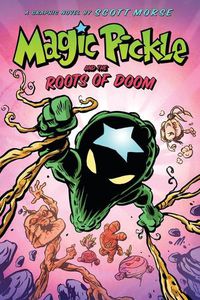 Cover image for Magic Pickle and the Roots of Doom: A Graphic Novel