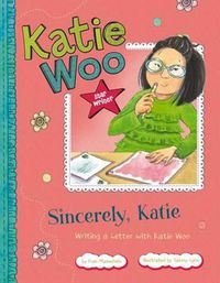 Cover image for Sincerely, Katie: Writing a Letter with Katie Woo