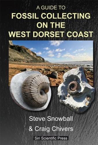 Cover image for A GUIDE TO FOSSIL COLLECTING ON THE WEST DORSET COAST