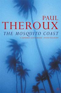 Cover image for The Mosquito Coast