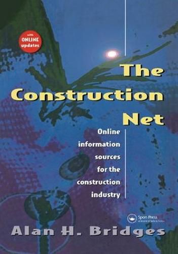 Cover image for The Construction Net: Online information sources for the construction industry