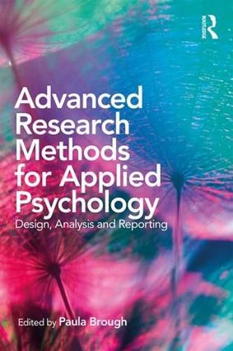 Cover image for Advanced Research Methods for Applied Psychology: Design, Analysis and Reporting