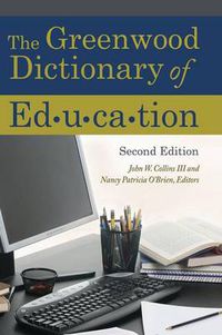 Cover image for The Greenwood Dictionary of Education, 2nd Edition