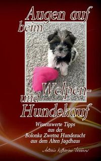 Cover image for Augen auf beim Welpen- und Hundekauf: Wissenswerte Tipps aus der Bolonka Zwetna Hundezucht aus dem Alten Jagdhaus