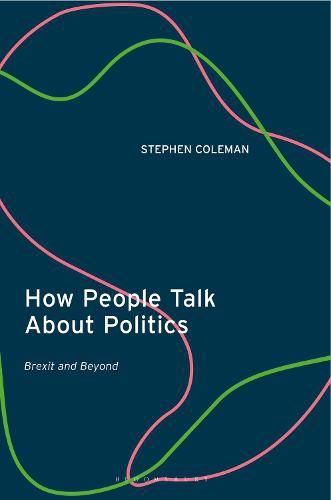 Cover image for How People Talk About Politics: Brexit and Beyond