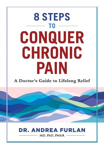 Cover image for 8 Steps to Conquer Chronic Pain