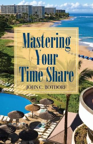 Cover image for Mastering Your Time Share