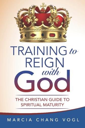 Training to Reign with God