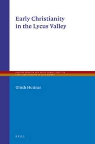 Cover image for Early Christianity in the Lycus Valley