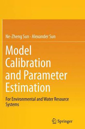 Cover image for Model Calibration and Parameter Estimation: For Environmental and Water Resource Systems