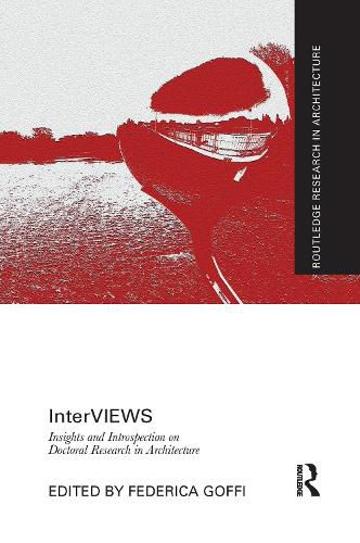 Cover image for InterVIEWS: Insights and Introspection on Doctoral Research in Architecture