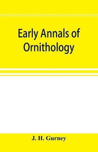 Cover image for Early annals of ornithology