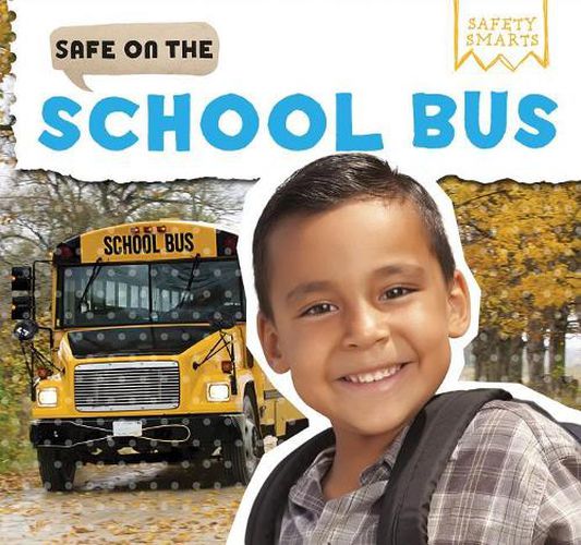 Cover image for Safe on the School Bus