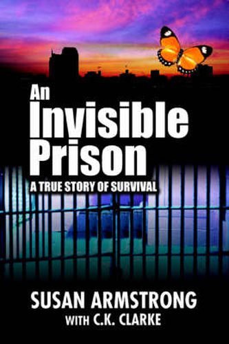 An Invisible Prison: A True Story of Survival