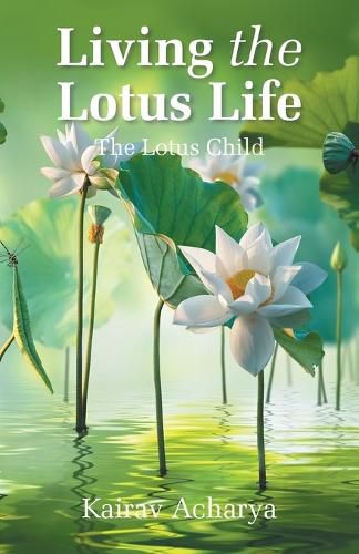 Cover image for Living the Lotus Life
