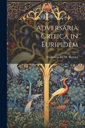 Cover image for Adversaria Critica in Euripidem