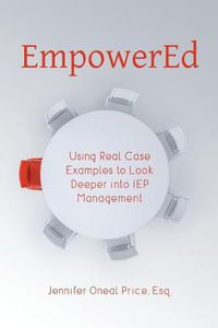 Cover image for EmpowerEd: Using Real Case Examples to Look Deeper into IEP Management