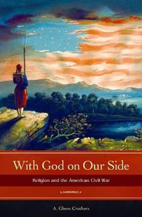 Cover image for With God on Our Side: Religion and the American Civil War