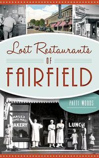 Cover image for Lost Restaurants of Fairfield