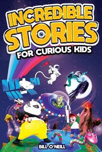 Cover image for Incredible Stories for Curious Kids