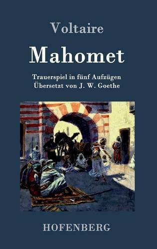 Cover image for Mahomet: Trauerspiel in funf Aufzugen