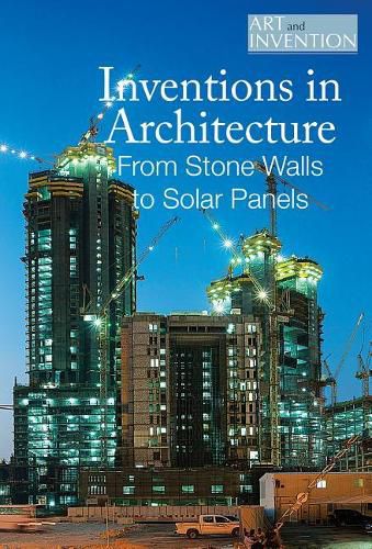 Cover image for Inventions in Architecture: From Stone Walls to Solar Panels