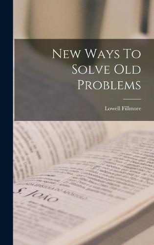 Cover image for New Ways To Solve Old Problems