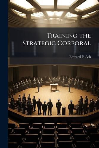 Cover image for Training the Strategic Corporal