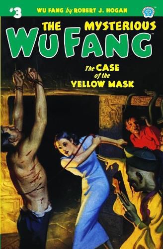 The Mysterious Wu Fang #3: The Case of the Yellow Mask