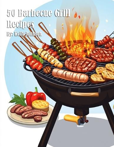 Cover image for 50 Barbecue Grill Recipes