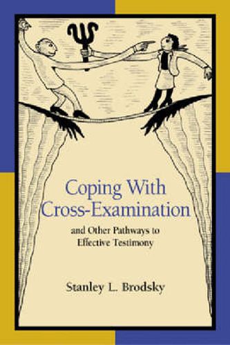 Cover image for Coping with Cross-Examination and Other Pathways to Effective Testimony