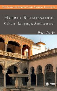 Cover image for Hybrid Renaissance: Culture, Language, Architecture