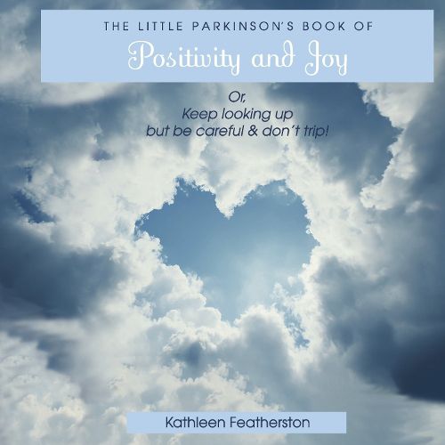 Cover image for The Little Parkinson's Book of Positivity and Joy