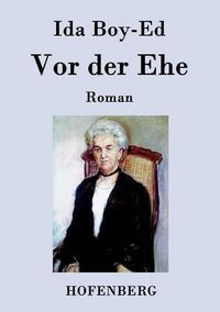 Cover image for Vor der Ehe: Roman