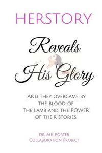 Cover image for Herstory: Reveals His Glory