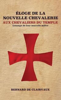 Cover image for Eloge De La Nouvelle Chevalerie