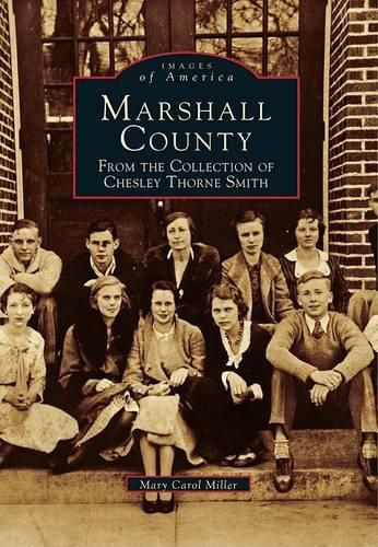 Cover image for Marshall County: From the Collection of Chesley Thorne Smith