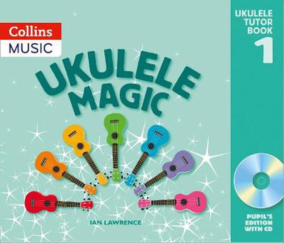 Ukulele Magic: Pupil's Book