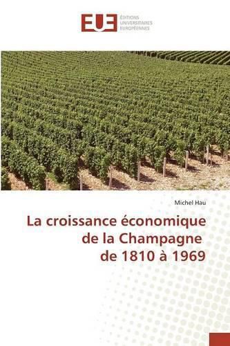 Cover image for La Croissance Economique de la Champagne de 1810 A 1969