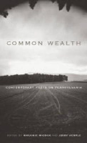 Cover image for Common Wealth: Contemporary Poets on Pennsylvania