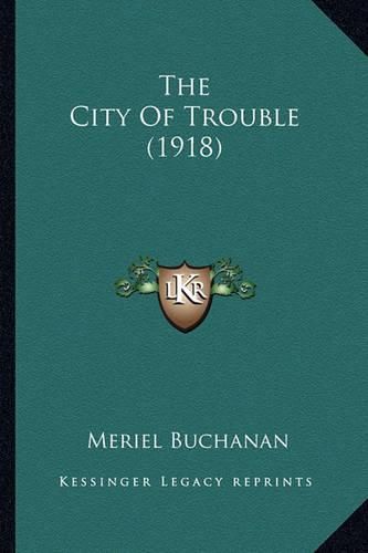 Cover image for The City of Trouble (1918)