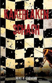 Cover image for Kakerlaken-Schach: Thriller
