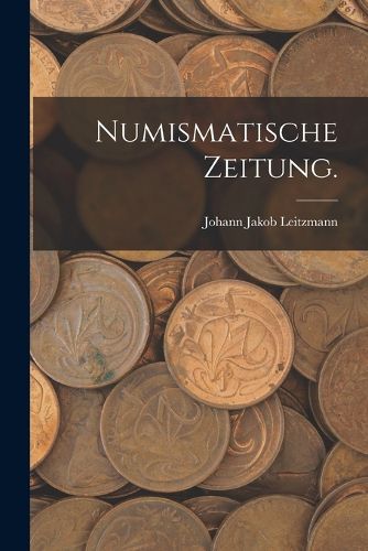 Cover image for Numismatische Zeitung.