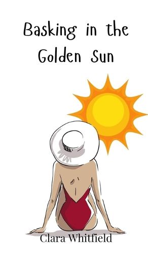 Cover image for Basking in the Golden Sun