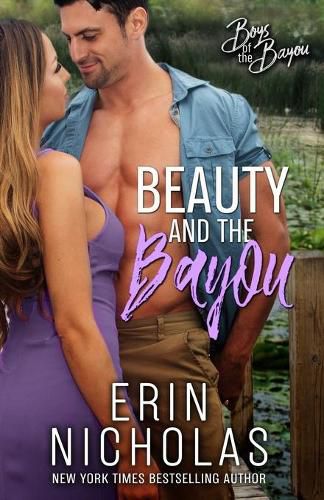 Beauty and the Bayou (Boys of the Bayou Book 3)