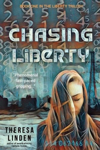 Cover image for Chasing Liberty: Book One in the Liberty Trilogy