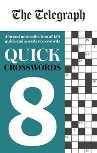 Cover image for The Telegraph Quick Crosswords 8